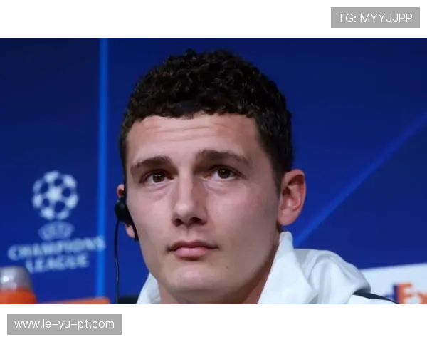 法国后卫帕瓦尔状态回升引关注