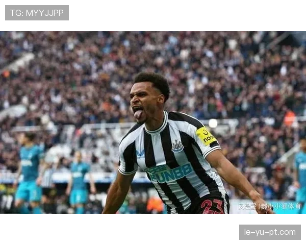 纽卡斯尔联冲刺欧冠资格关键战告捷，赛季表现惊艳引期待