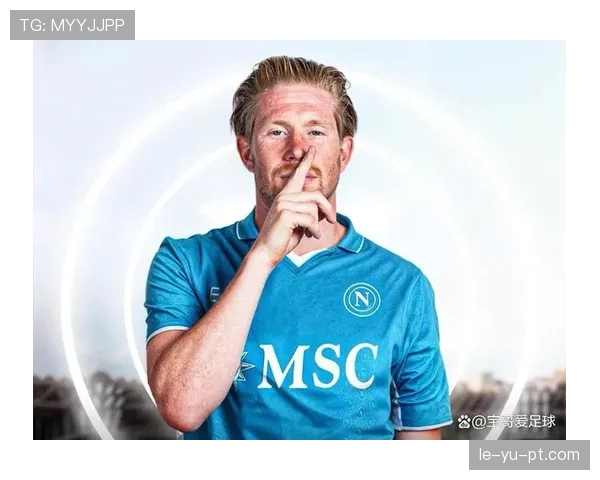 德布劳内创转会总和纪录，跻身足坛历史最具价值球员行列