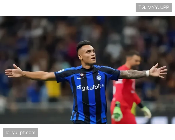 劳塔罗是否只是体系前锋?效率与战术依赖的真实体现 劳塔罗是否只是体系前锋?效率与战术依赖的真实体现